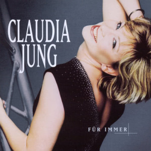 收聽Claudia Jung的Nur Mit Dir歌詞歌曲