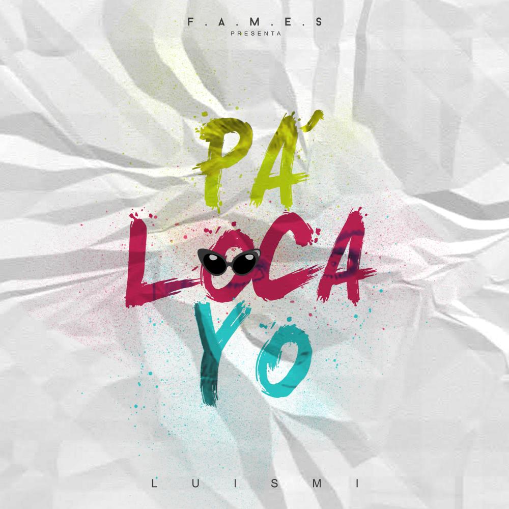 Pa Loca Yo