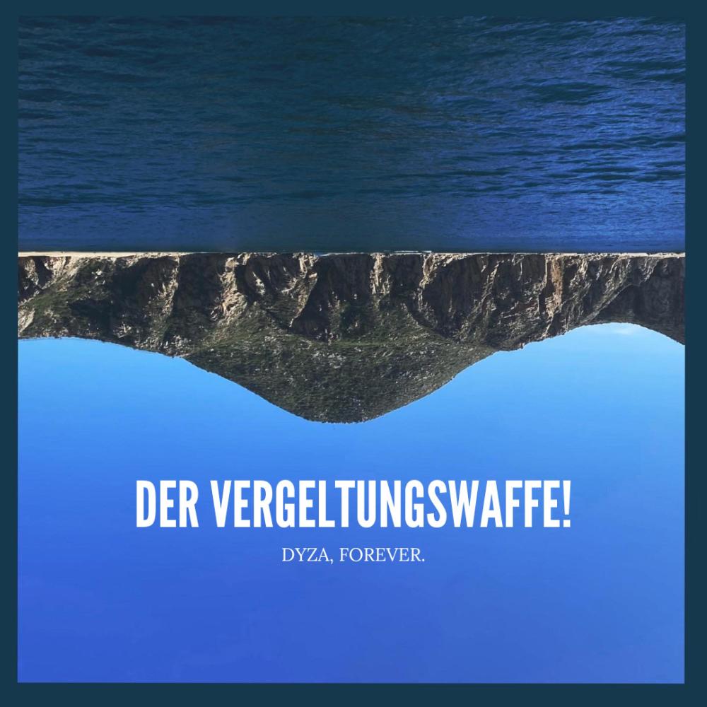 Der Vergeltungswaffe!