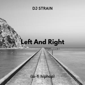 Left And Right (lofi hiphop) dari iamdjstrain