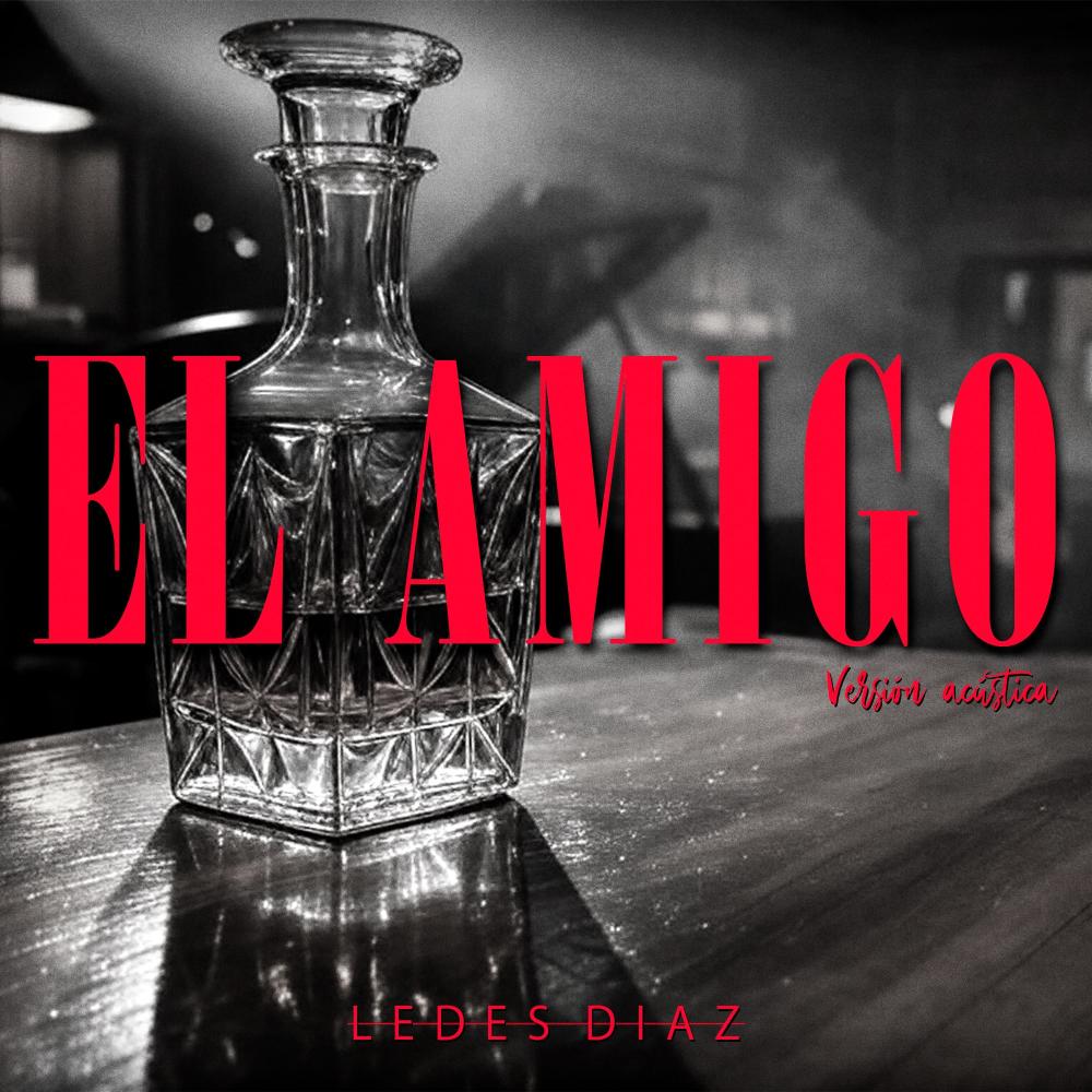 El Amigo (Versión Acústica)