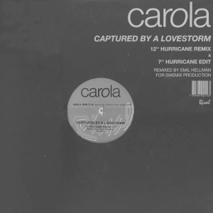 ดาวน์โหลดและฟังเพลง Captured By a Lovestorm (Hurricane Remix) พร้อมเนื้อเพลงจาก Carola