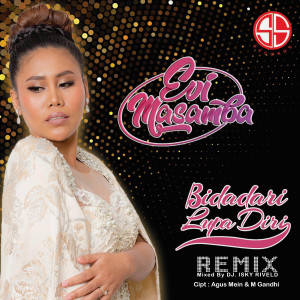 Bidadari Lupa Diri (Remix) dari Evi masamba