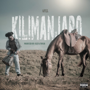 Album Kilimanjaro (Mastered) [Explicit] from Afel