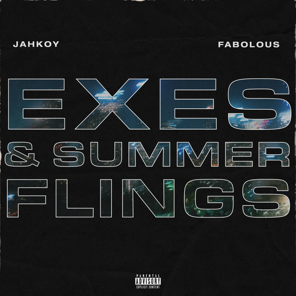 Exes & Summer Flings (Fabolous Version|Explicit)