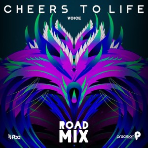 Listen to Cheers to Life [Soca 2016 Trinidad and Tobago Carnival] (Precision Road Mix) song with lyrics from Voice