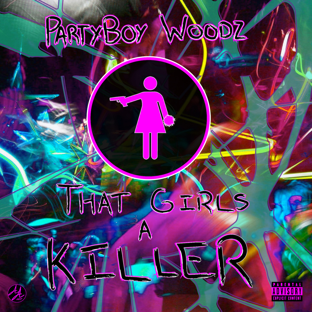 That Girls a Killer (Explicit)