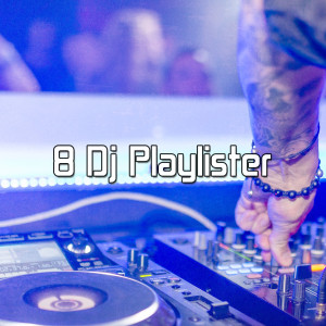 Album 8 Dj Playlister oleh Gym Workout