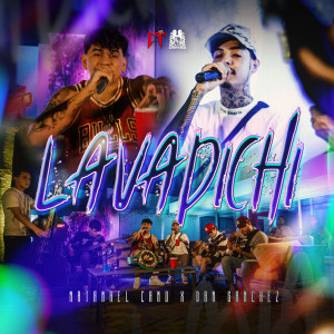 收聽Natanael Cano的Lavadichi (Explicit)歌詞歌曲