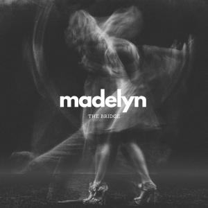收聽The Bridge的Madelyn (Explicit)歌詞歌曲