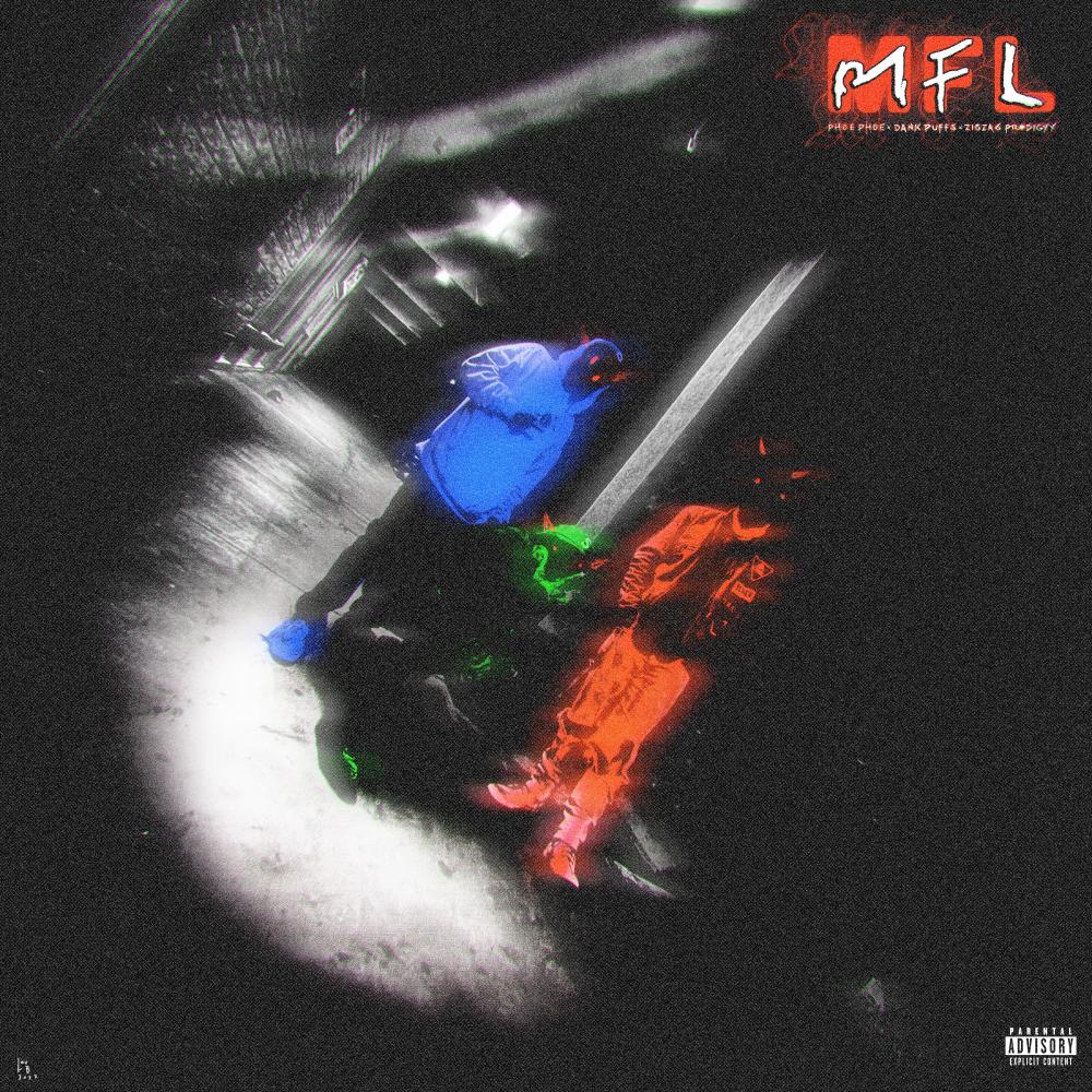 MFL (feat. Phoe Phoe & ZigZagProdigyy) (Explicit)
