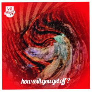 Monotones的專輯How Will You Get Off ?