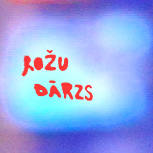ดาวน์โหลดและฟังเพลง Rožu dārzs พร้อมเนื้อเพลงจาก ELPO