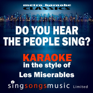 ดาวน์โหลดและฟังเพลง Do You Hear the People Sing? (In the Style of Les Miserables) [Karaoke Version] (Karaoke Version) พร้อมเนื้อเพลงจาก Karaoke