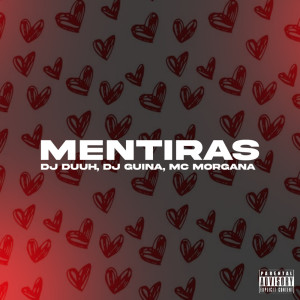ดาวน์โหลดและฟังเพลง Mentiras (Explicit) พร้อมเนื้อเพลงจาก DJ Duuh