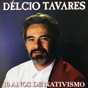Délcio Tavares的專輯10 Anos de Nativismo