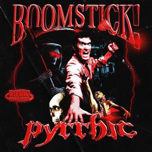 Pyrrhic的專輯BOOMSTICK! (Explicit)