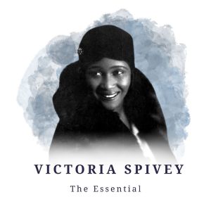 Victoria Spivey的專輯Victoria Spivey - The Essential