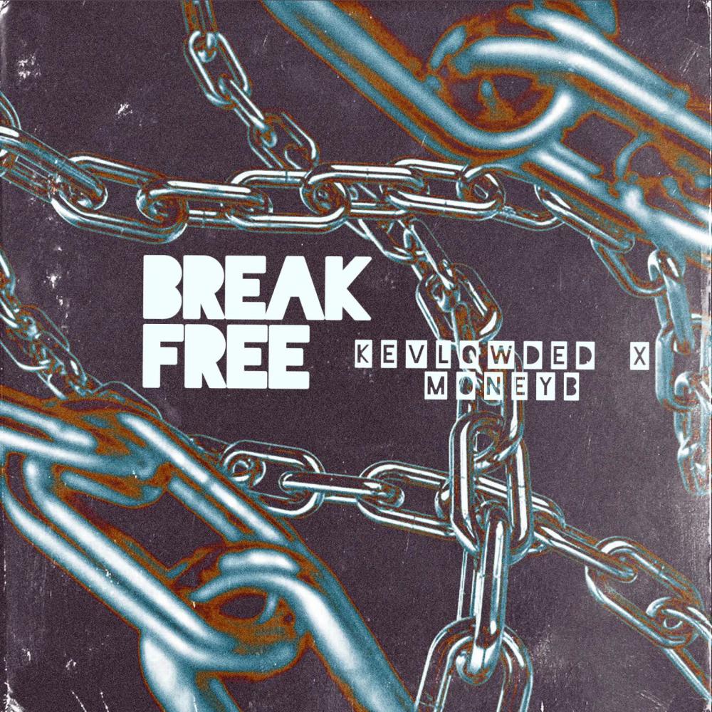 Break Free (Explicit)