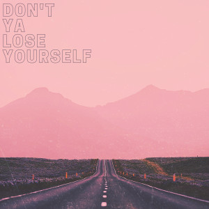 Channel 13的专辑Don't Ya Lose Yourself