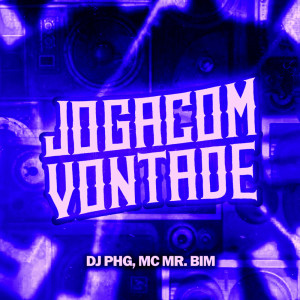 DJ PHG的專輯Joga Com Vontade (Remix) (Explicit)