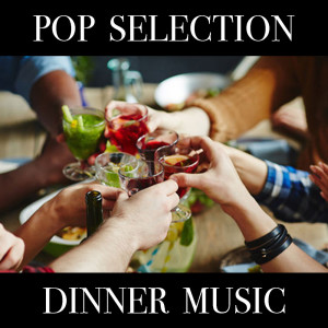 Various Artists的專輯Pop Selection Dinner Music