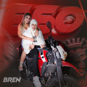 Listen to 660 (Explicit) song with lyrics from Bren oficial