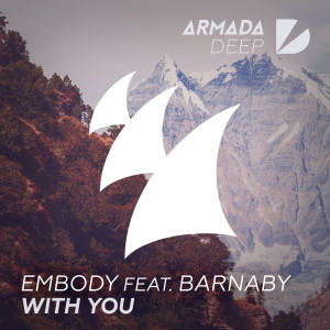 Listen to With You (Original Mix) song with lyrics from Embody