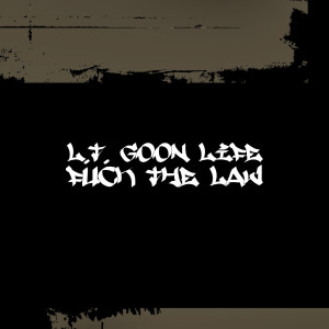 Listen to Fuck the Law (Explicit) song with lyrics from L.T. Goon Life