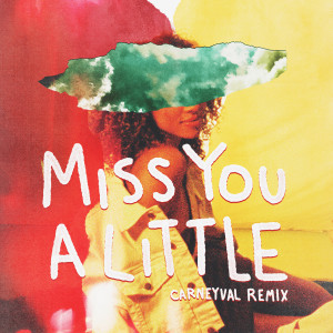 ดาวน์โหลดและฟังเพลง Miss You a Little (feat. lovelytheband) (Carneyval Remix) พร้อมเนื้อเพลงจาก Bryce Vine