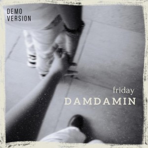 อัลบัม Damdamin (Demo Version) ศิลปิน Friday