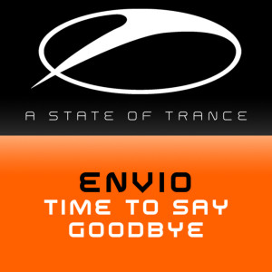 Listen to Time To Say Goodbye (Passiva Remix) song with lyrics from Envio
