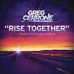 Greg Cerrone的專輯Rise Together (Radio Edit)