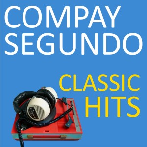 Compay Segundo的專輯Classic Hits