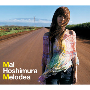 收聽星村麻衣的Melodea歌詞歌曲