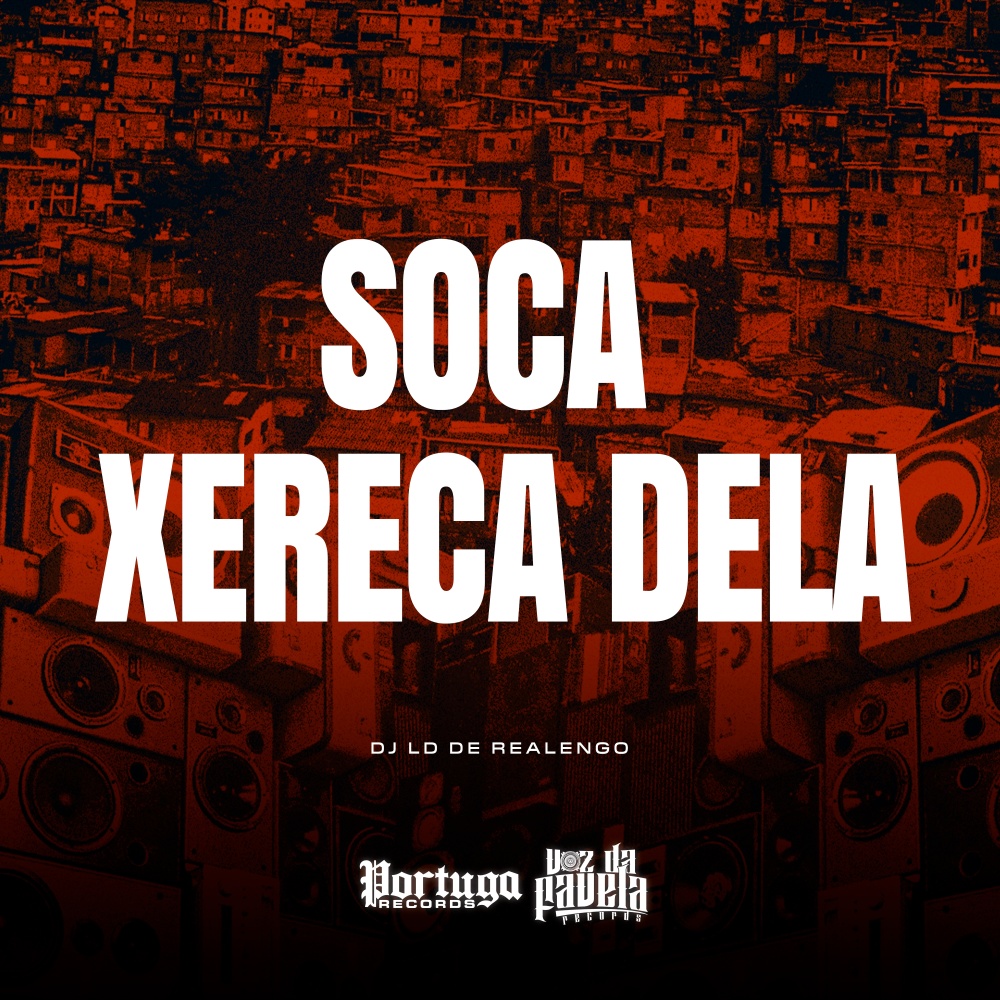 Soca Xereca Dela (Explicit)