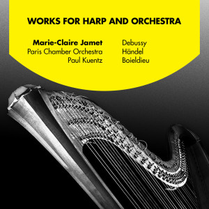 Paul Kuentz的專輯Works for Harp and Orchestra: Debussy, Händel and Boieldieu