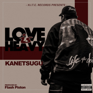 Album Love is Heavy from KANETSUGU