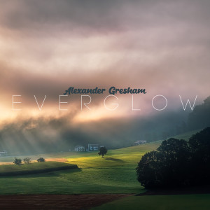 Listen to Everglow song with lyrics from Alexander Gresham