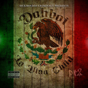 Album La Vina Child, Pt 2 (Explicit) from SickMinded Criminals