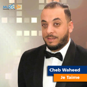 ดาวน์โหลดและฟังเพลง Je Taime พร้อมเนื้อเพลงจาก Cheb Waheed