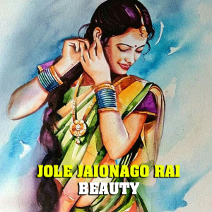 Beauty的专辑Jole Jaionago Rai