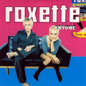 ดาวน์โหลดและฟังเพลง Anyone พร้อมเนื้อเพลงจาก Roxette