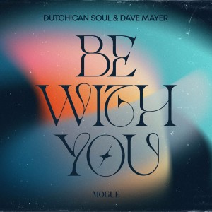 Dutchican Soul的專輯Be with You