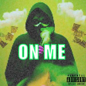 Album On Me (feat. Yung Simmie) (Explicit) oleh Yung Simmie