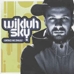 Sky Wikluh的專輯Ortaci ne znaju (Remastered 2025)