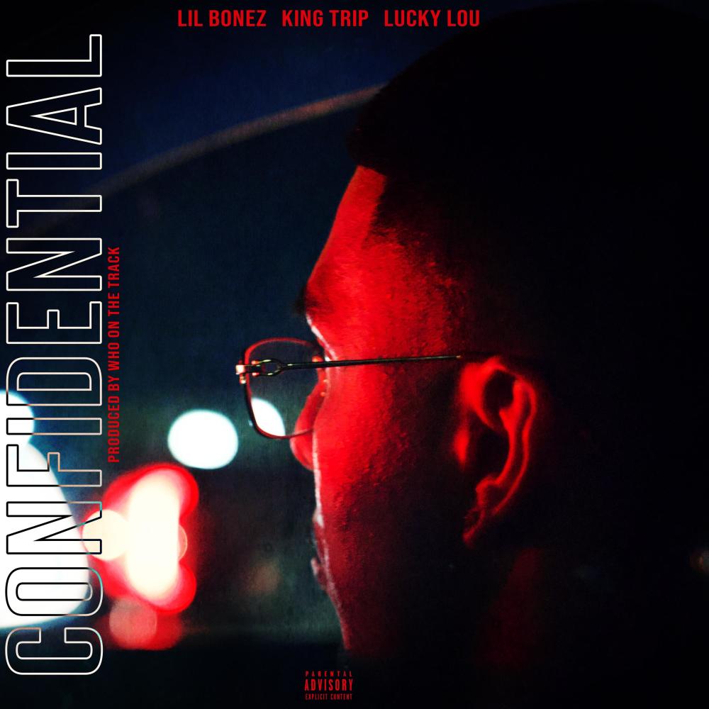 Confidential(feat. King Trip & Lucky Lou) (Explicit)