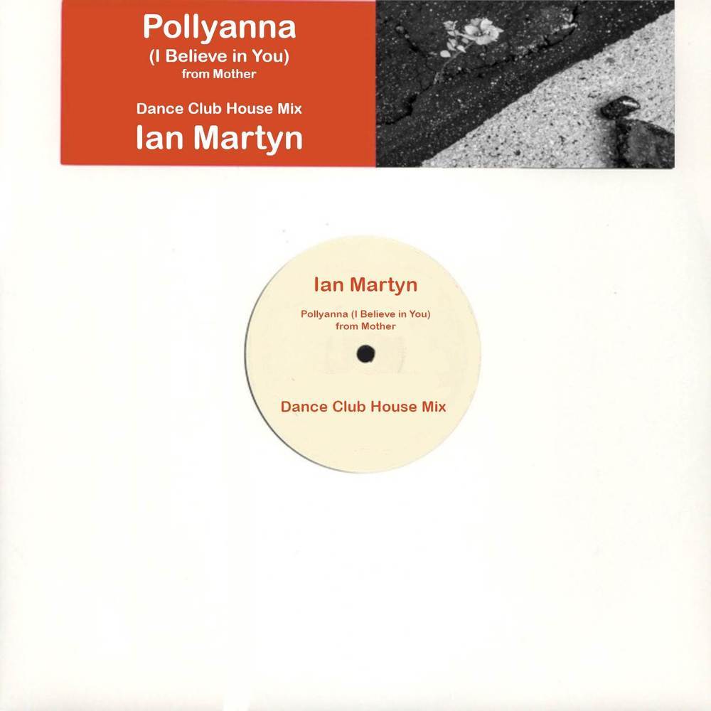 Pollyanna (I Believe in You) (From "Mother") (Instrumental Mix)