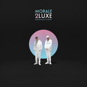 Roméo Elvis的專輯Morale 2luxe