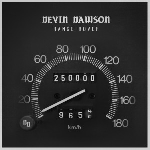 ดาวน์โหลดและฟังเพลง Range Rover พร้อมเนื้อเพลงจาก Devin Dawson